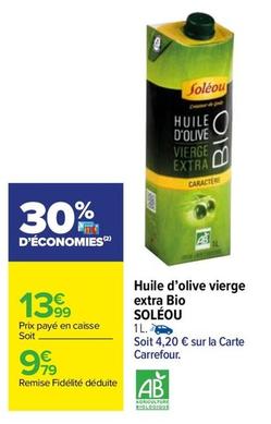  Soléou - Huile D'Olive Vierge Extra Bio offre à 9,79€ sur Carrefour Market