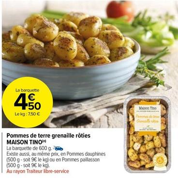 Maison Tino - Pommes De Terre Grenaille Rôties offre à 4,5€ sur Carrefour Market