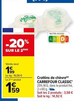 Carrefour - Crottins De Chèvre Classic' offre à 1,99€ sur Carrefour Market