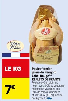 Reflets De France - Poulet Fermier Jaune Du Périgord Label Rouge offre à 7€ sur Carrefour Market