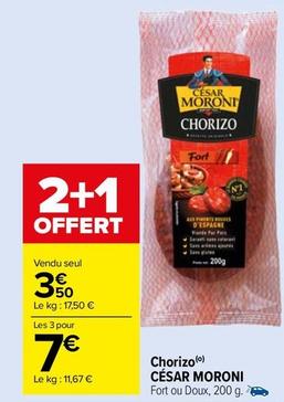 César Moroni - Chorizo  offre à 3,5€ sur Carrefour Market