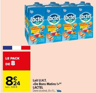 Lactel - Lait U.H.T. De Bons Matins offre à 8,24€ sur Carrefour Market