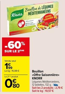 Knorr - Bouillon Offre Saisonnière offre à 1,99€ sur Carrefour Market