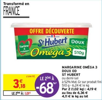 St Hubert - Margarine Omega 3 Doux Od  offre à 3,18€ sur Intermarché Contact