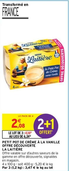 Nestlé - Petit Pot De Creme A La Vanille Offre Decouverte  offre à 2,08€ sur Intermarché Contact