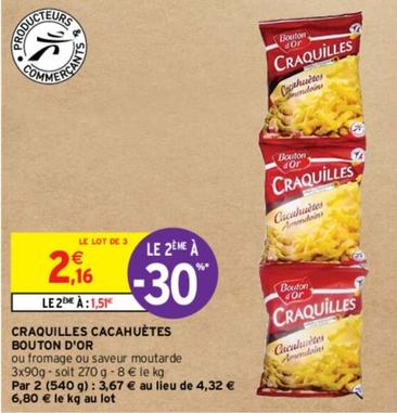 Bouton D'or - Craquilles Cacahuètes offre à 2,16€ sur Intermarché Contact