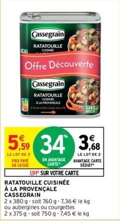 Cassegrain - Ratatouille Cuisinée À La Provençale offre à 3,68€ sur Intermarché Contact