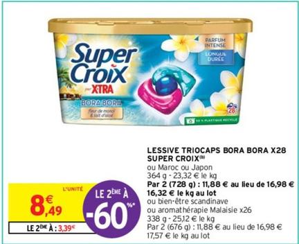 Super Croix - Lessive Triocaps Bora Bora X28  offre à 8,49€ sur Intermarché Contact
