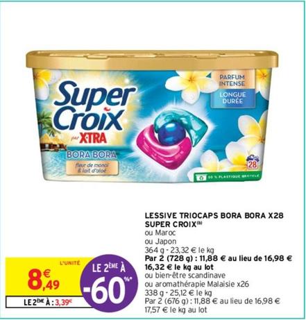 Super Croix - Lessive Triocaps Bora Bora X28 offre à 8,49€ sur Intermarché Contact