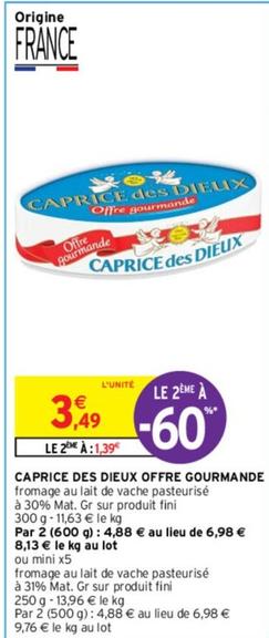 Caprice Des Dieux - Offre Gourmande offre à 3,49€ sur Intermarché Contact