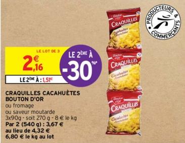 Bouton D'or - Craquilles Cacahuètes offre à 2,16€ sur Intermarché Contact