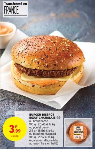 Burger Bistrot Boeuf Charolais offre à 3,99€ sur Intermarché Hyper