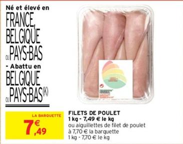 Filets De Poulet offre à 7,49€ sur Intermarché Hyper