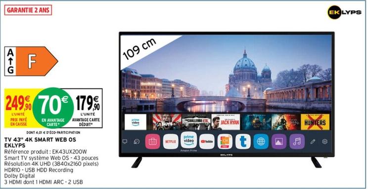 Eklyps - Tv 43" 4k Smart Web Os offre à 249,9€ sur Intermarché Hyper