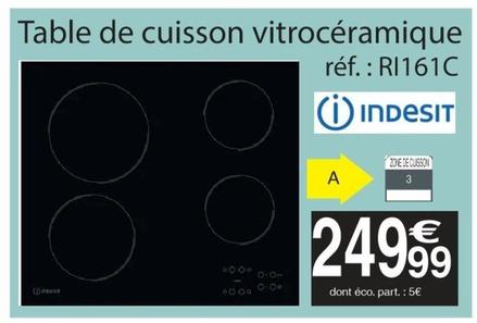 Indesit - Table De Cuisson Vitrocéramique Réf.: RI161C offre à 249,99€ sur Cora