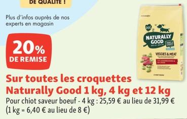 Naturally Good - Sur Toutes Les Croquettes 1 kg , 4 kg et 12 kg  offre à 6,4€ sur Maxi Zoo