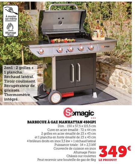 Somagic - Barbecue À Gaz Manhattan 450Gpi offre à 349€ sur Hyper U