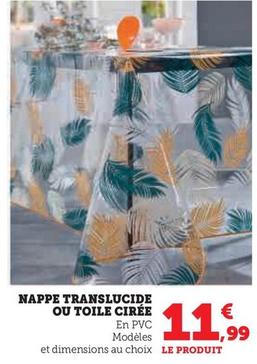 Nappe Translucide offre à 11,99€ sur Hyper U