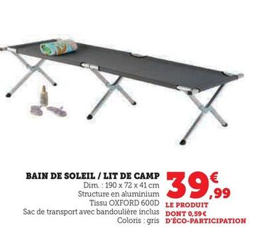 Bain De Soleil / Lit De Camp offre à 39,99€ sur Hyper U