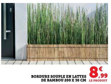 Bordure Souple En Lattes De Bambou offre à 8,99€ sur Hyper U