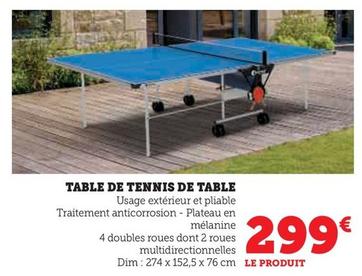 Table De Tennis De Table offre à 299€ sur Hyper U