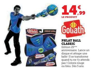 Goliath - Phlat Ball Classic offre à 14,99€ sur Hyper U