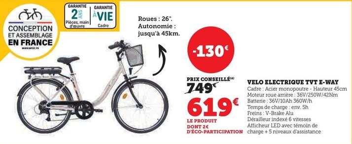 E Way - Velo Electrique Tvt  offre à 619€ sur Hyper U