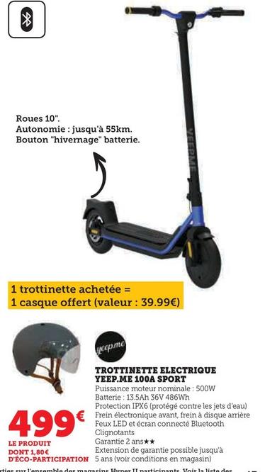 Trottinette Electrique Yeep Me 100A Sport offre à 499€ sur Hyper U