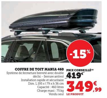 Coffre De Toit Mania 460 offre à 349,99€ sur Hyper U