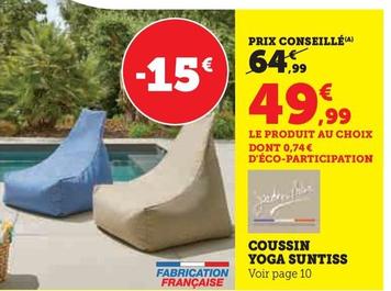Coussin Yoga Suntiss offre à 49,99€ sur Hyper U