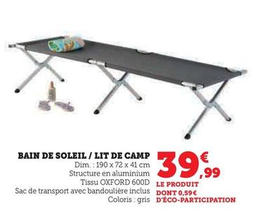 Bain De Soleil / Lit De Camp offre à 39,99€ sur Hyper U