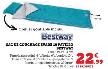 Bestway Sac De Couchage Evade 10 Pavillo offre à 22,99€ sur Hyper U