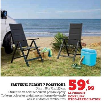 Fauteuil Pliant 7 Positions  offre à 59,99€ sur Super U