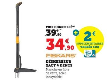 Fiskars - Désherbeur Xact 4 Dents offre à 34,9€ sur Super U