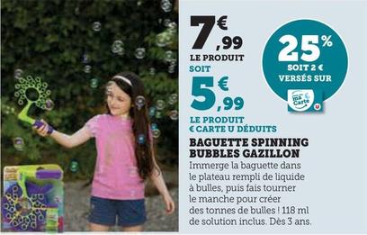 Baguettes Spinning Bubbles Gazillon  offre à 7,99€ sur Super U