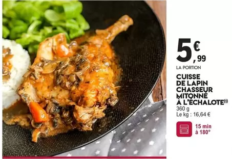 Cuisse De Lapin Chasseur Mitonné À L'Échalote offre à 5,99€ sur E.Leclerc