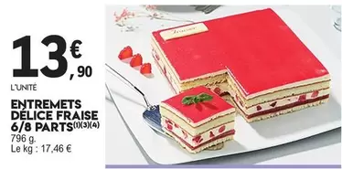 Entremets Délice Fraise 6/8 Parts offre à 13,9€ sur E.Leclerc