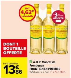 Frontignan Premier - A.O.P. Muscat De Frontignan offre à 13,86€ sur Carrefour Contact