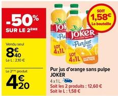 Joker - Pur Jus D'orange Sans Pulpe  offre à 8,4€ sur Carrefour Contact