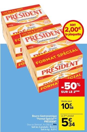 Président - Beurre Gastronomique Format Spécial offre à 2€ sur Carrefour Contact