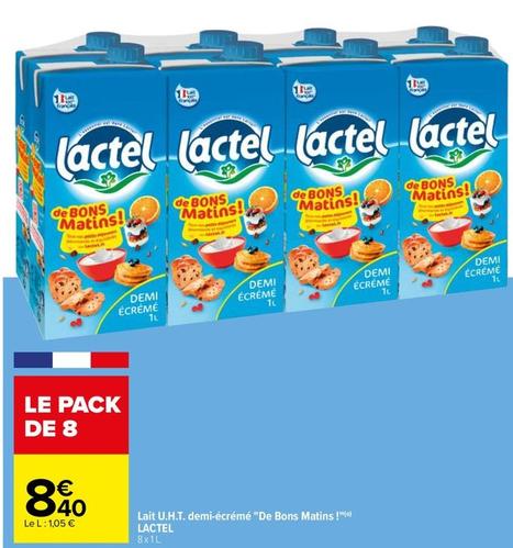 Lactel - Lait U.H.T.  Demi Écrémé De Bons Matins! offre à 8,4€ sur Carrefour Contact