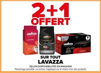 Lavazza - Sur Tout offre sur Carrefour Contact