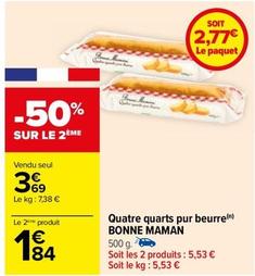 Bonne Maman - Quatre-quarts Pur Beurre offre à 3,69€ sur Carrefour Contact