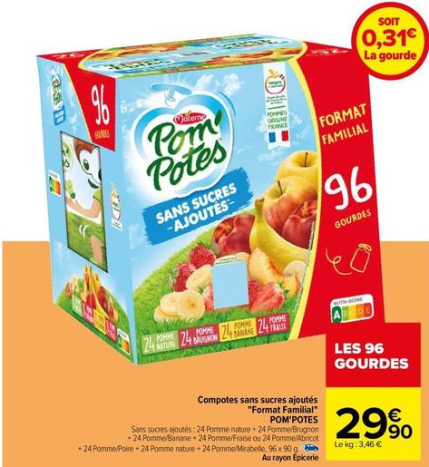 Pom'potes - Compotes Sans Sucres Ajoutés Format Familial offre à 0,31€ sur Carrefour Contact
