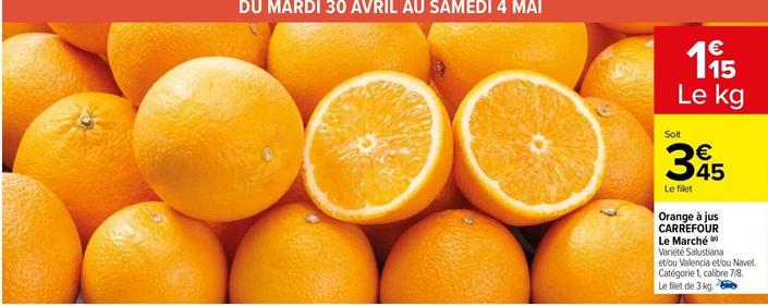 Carrefour - Orange A Jus  offre à 3,45€ sur Carrefour Contact