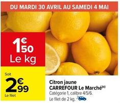 Citrons offre à 2,99€ sur Carrefour Contact