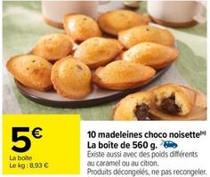 10 Madeleines Choco Noisette La Boite De 560g offre à 5€ sur Carrefour Contact