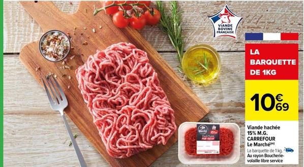 Viande hachée offre à 10,69€ sur Carrefour Contact