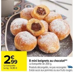 8 Mini Beignets Au Chocolat offre à 2,99€ sur Carrefour Contact