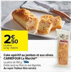 Carrefour - Cake Apéritif Au Jambon Et Aux Olives Le Marché offre à 2,5€ sur Carrefour Contact